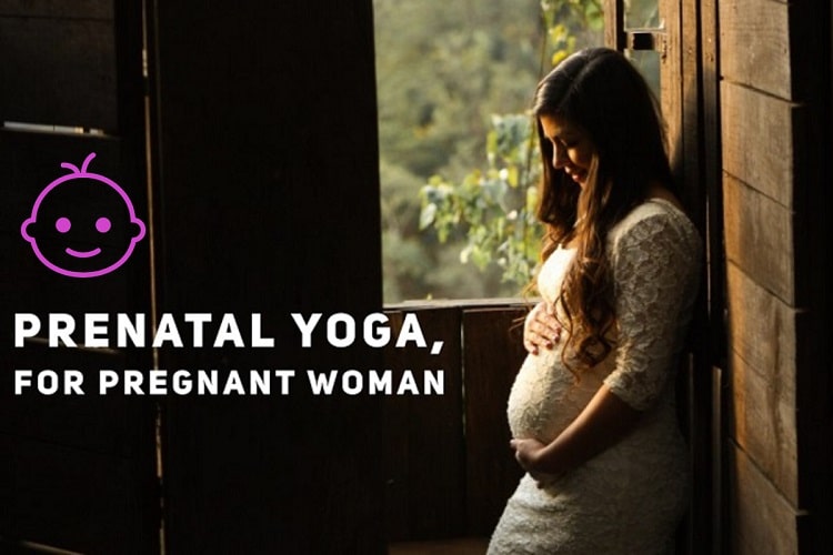 Prenatal Yoga – for Healthy and Happy Baby !
